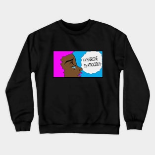 ATROCIOUS Crewneck Sweatshirt